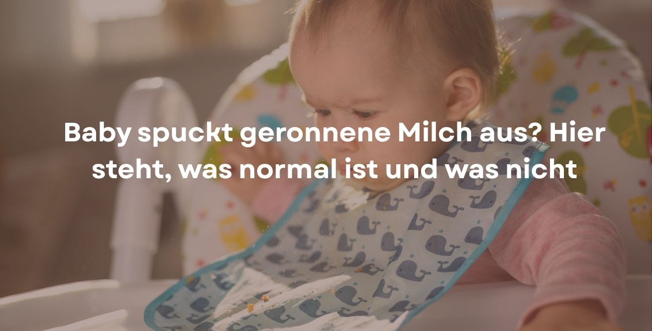 Baby spuckt geronnene Milch aus? Hier steht, was normal ist und was nicht