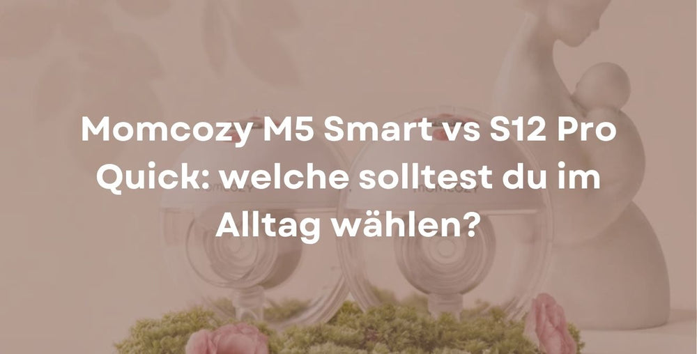 Momcozy M5 Smart vs S12 Pro Quick: welche solltest du im Alltag wählen?