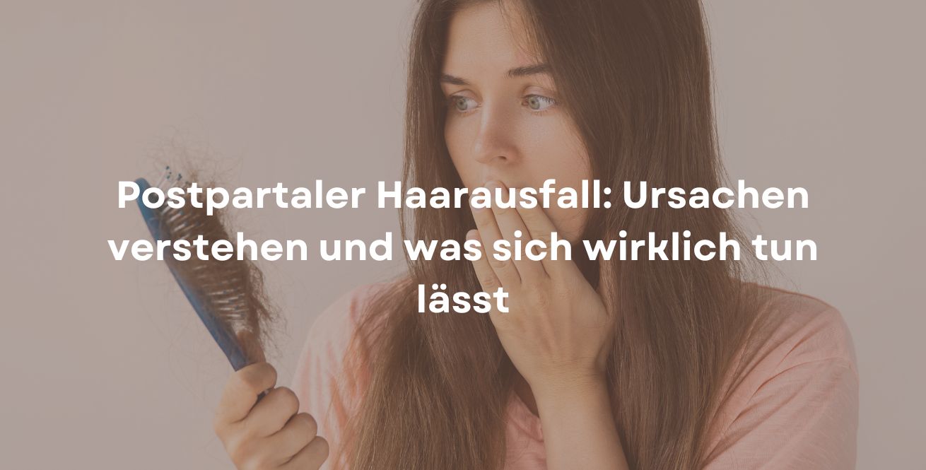 Postpartaler Haarausfall