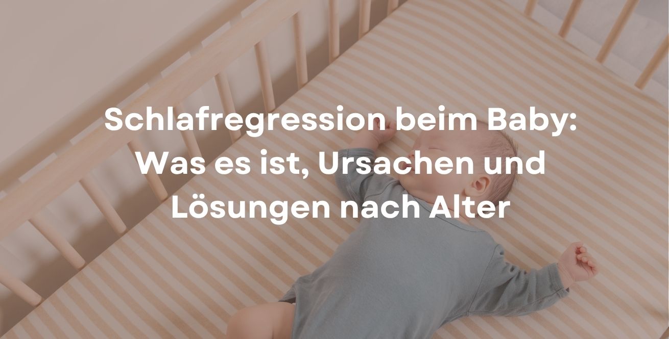 Schlafregression beim Baby: Was es ist, Ursachen und Lösungen nach Alter