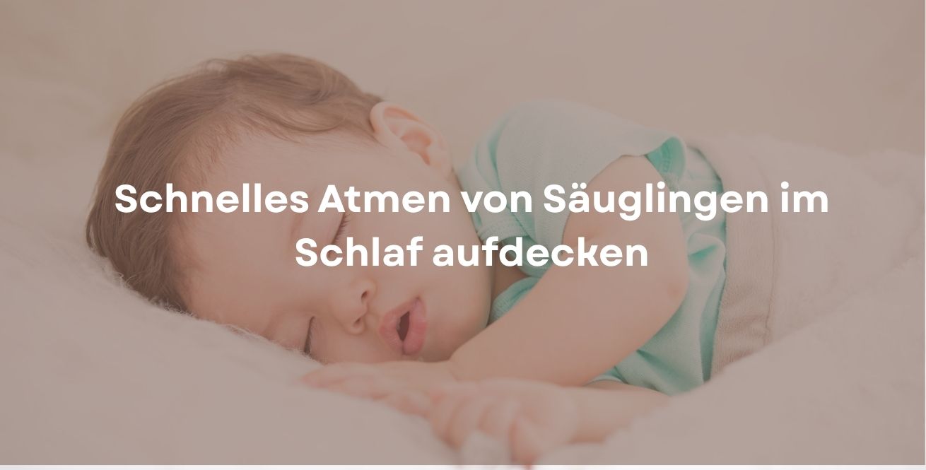 Schnelles Atmen von Säuglingen im Schlaf aufdecken