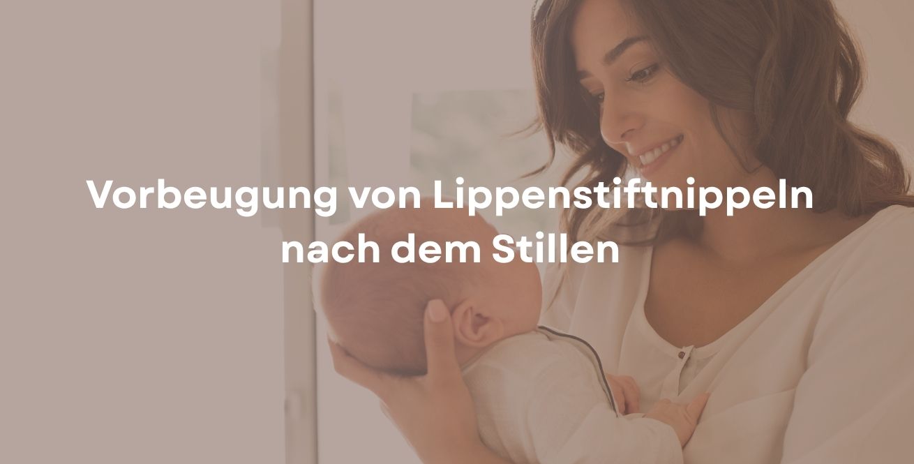 Vorbeugung von Lippenstiftnippeln nach dem Stillen