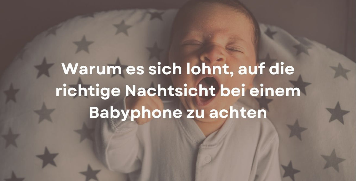 Warum es sich lohnt, auf die richtige Nachtsicht bei einem Babyphone zu achten