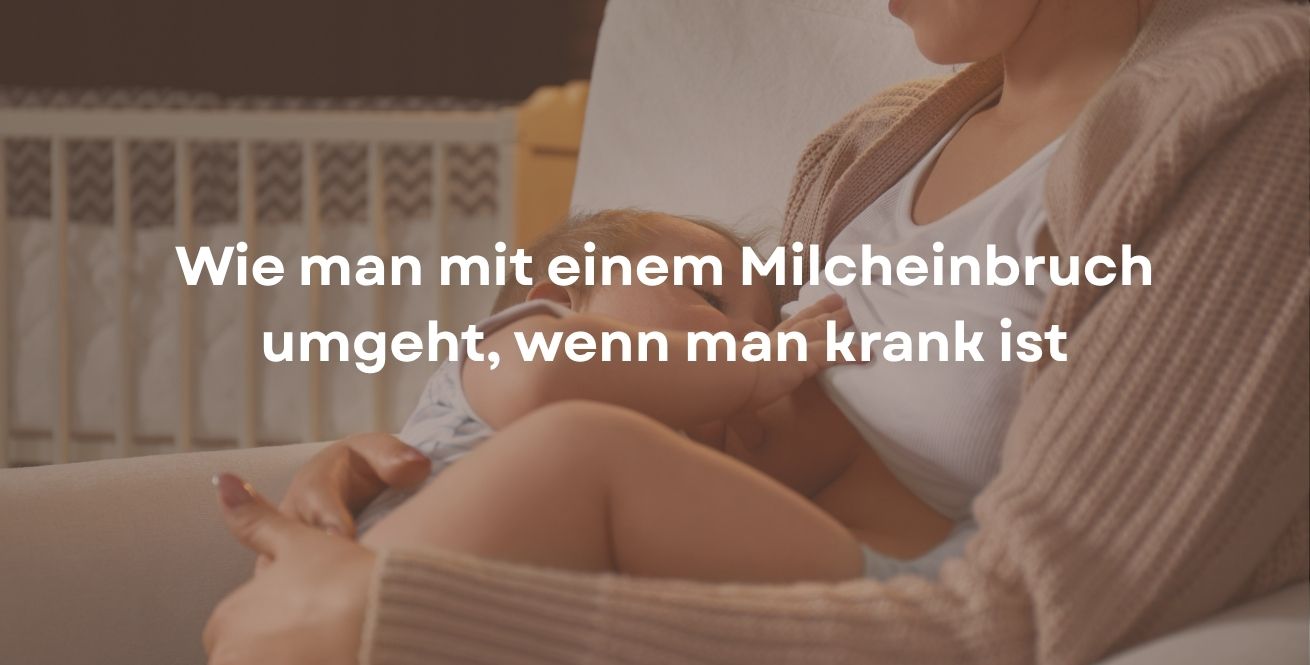 Wie man mit einem Milcheinbruch umgeht, wenn man krank ist