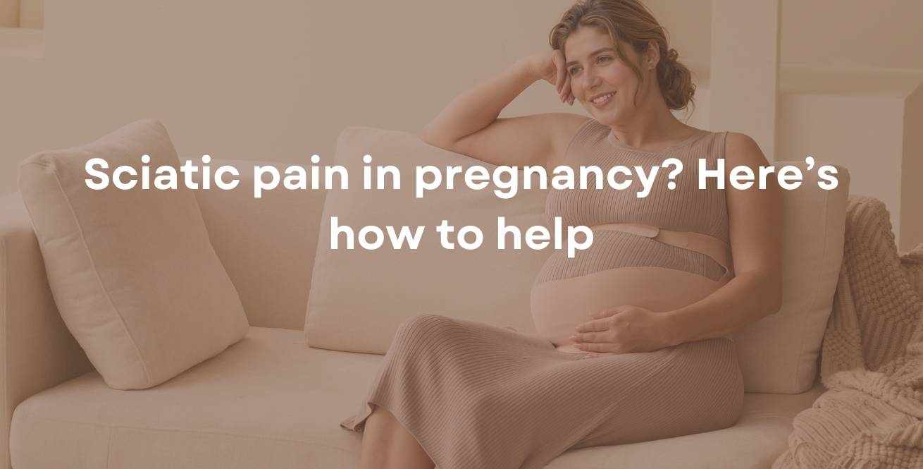 Sciatic pain in pregnancy? Here’s how to help