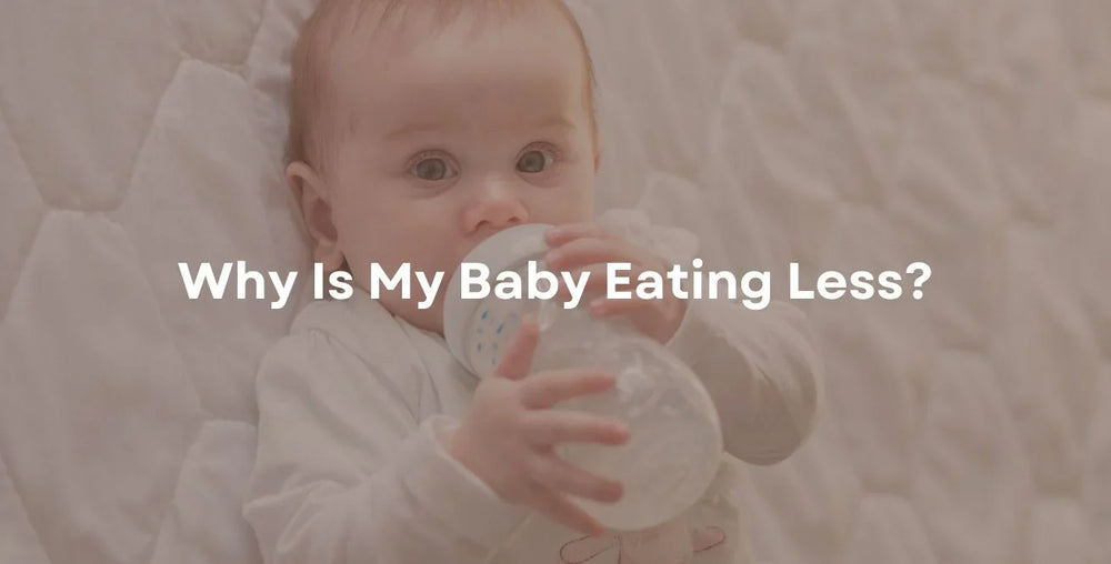 Why Is My Baby Eating Less?